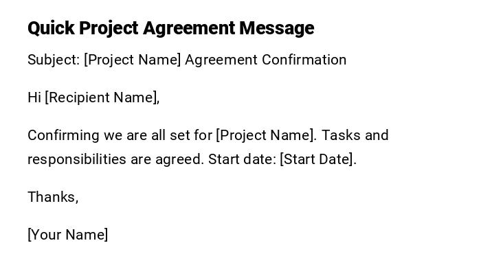 Quick Project Agreement Message Quick Project Agreement Message