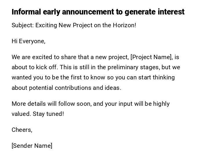Informal early announcement to generate interest
