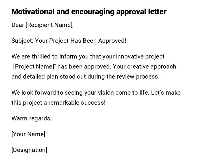Motivational and encouraging approval letter