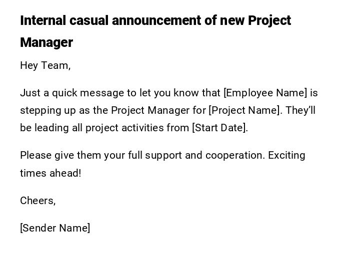 Internal casual announcement of new Project Manager Internal casual announcement of new Project Manager