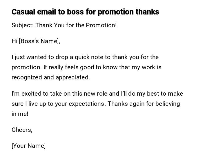 Casual email to boss for promotion thanks Casual email to boss for promotion thanks