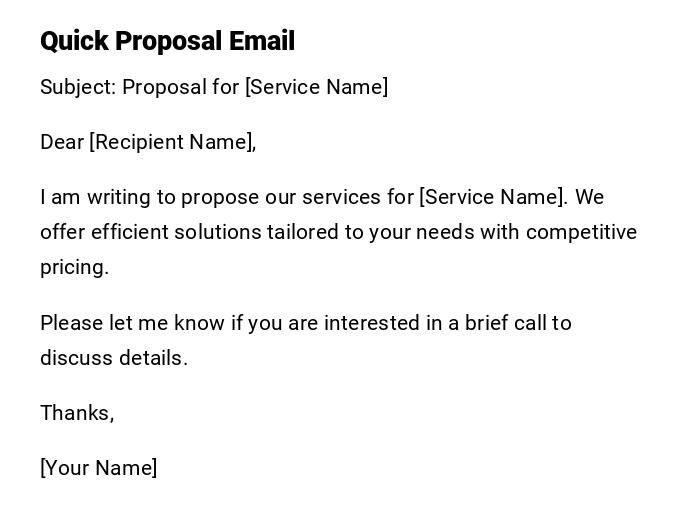 Quick Proposal Email Quick Proposal Email