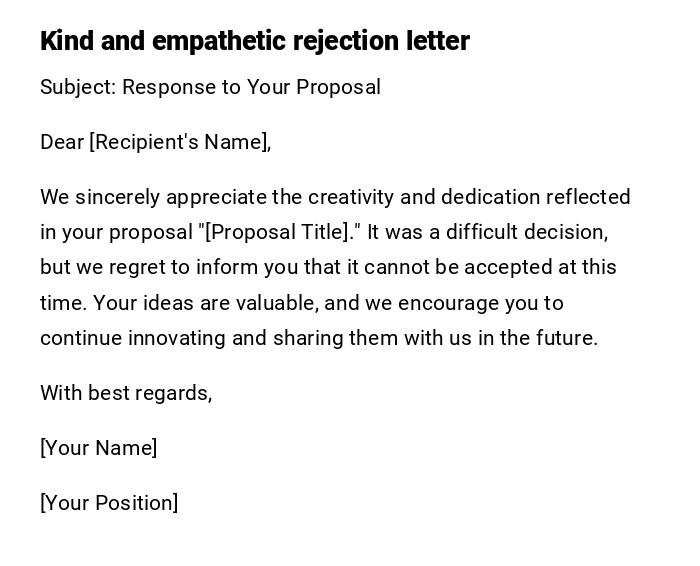 Kind and empathetic rejection letter Kind and empathetic rejection letter