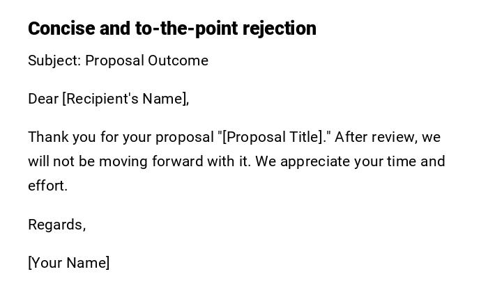 Concise and to-the-point rejection Concise and to-the-point rejection