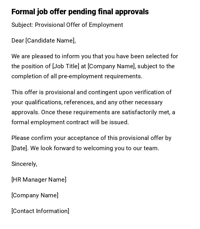 Formal job offer pending final approvals Formal job offer pending final approvals