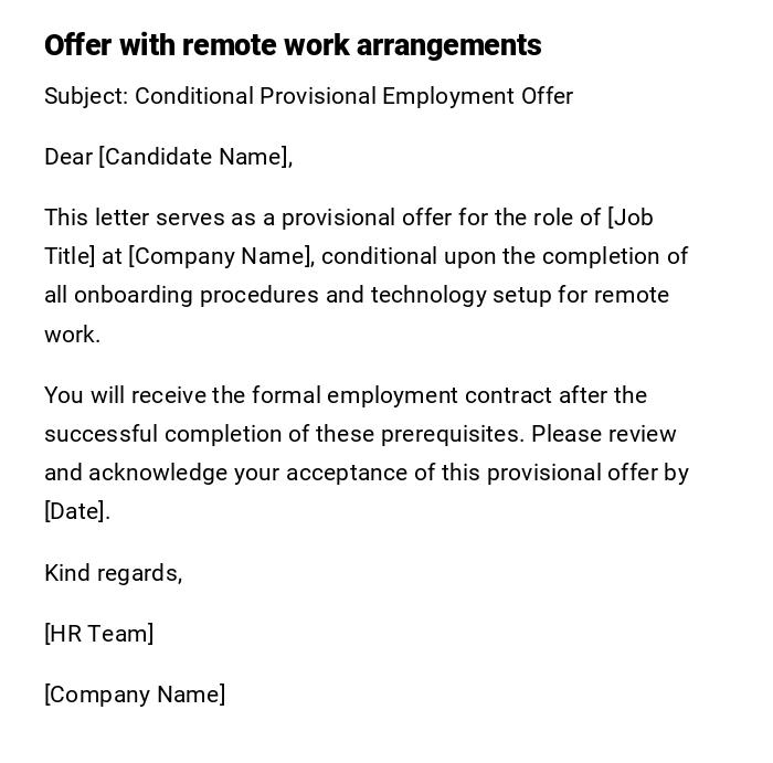 Offer with remote work arrangements Offer with remote work arrangements