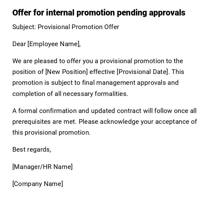 Offer for internal promotion pending approvals Offer for internal promotion pending approvals