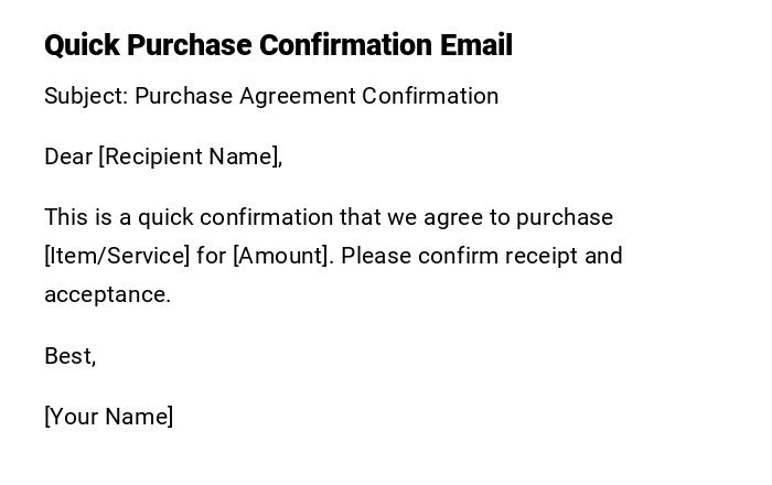 Quick Purchase Confirmation Email Quick Purchase Confirmation Email