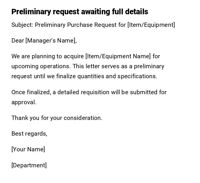 Preliminary request awaiting full details Preliminary request awaiting full details