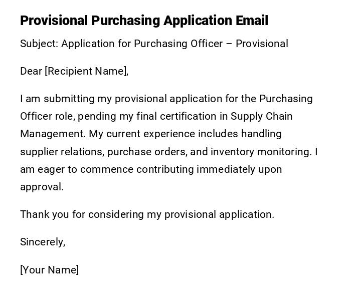 Provisional Purchasing Application Email Provisional Purchasing Application Email
