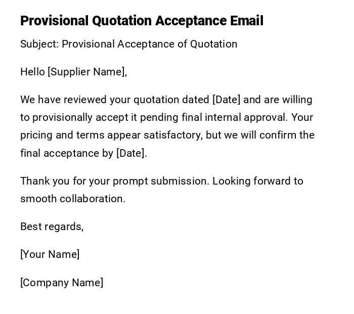 Provisional Quotation Acceptance Email Provisional Quotation Acceptance Email