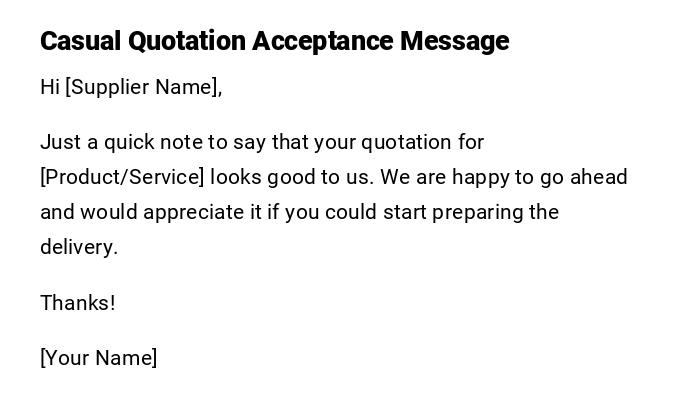 Casual Quotation Acceptance Message Casual Quotation Acceptance Message