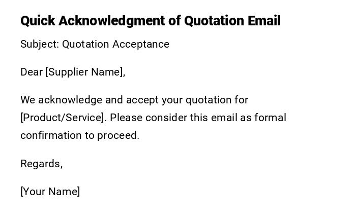 Quick Acknowledgment of Quotation Email Quick Acknowledgment of Quotation Email