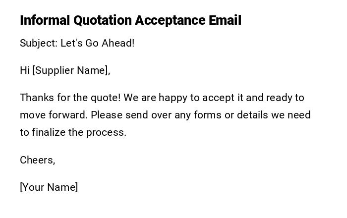 Informal Quotation Acceptance Email Informal Quotation Acceptance Email