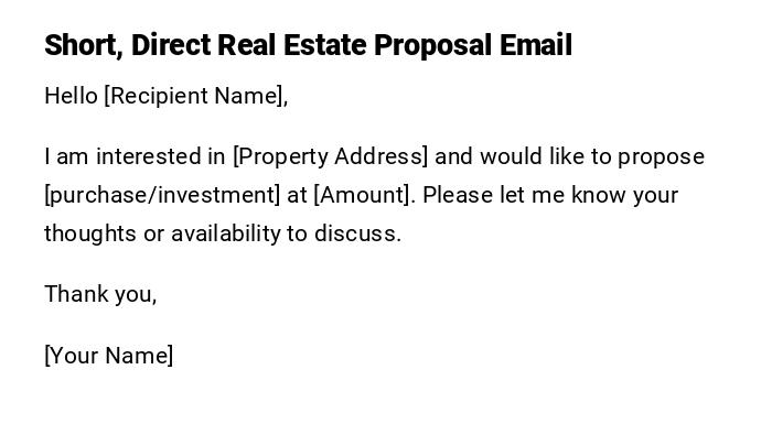 Short, Direct Real Estate Proposal Email Short, Direct Real Estate Proposal Email