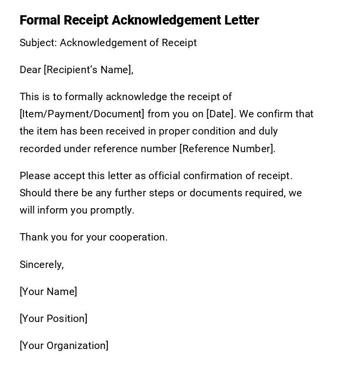 Formal Receipt Acknowledgement Letter Formal Receipt Acknowledgement Letter