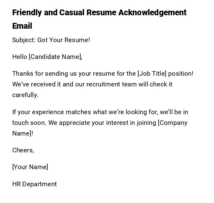 Friendly and Casual Resume Acknowledgement Email