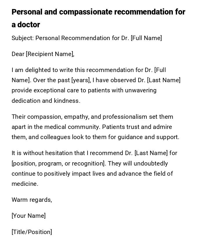Personal and compassionate recommendation for a doctor Personal and compassionate recommendation for a doctor