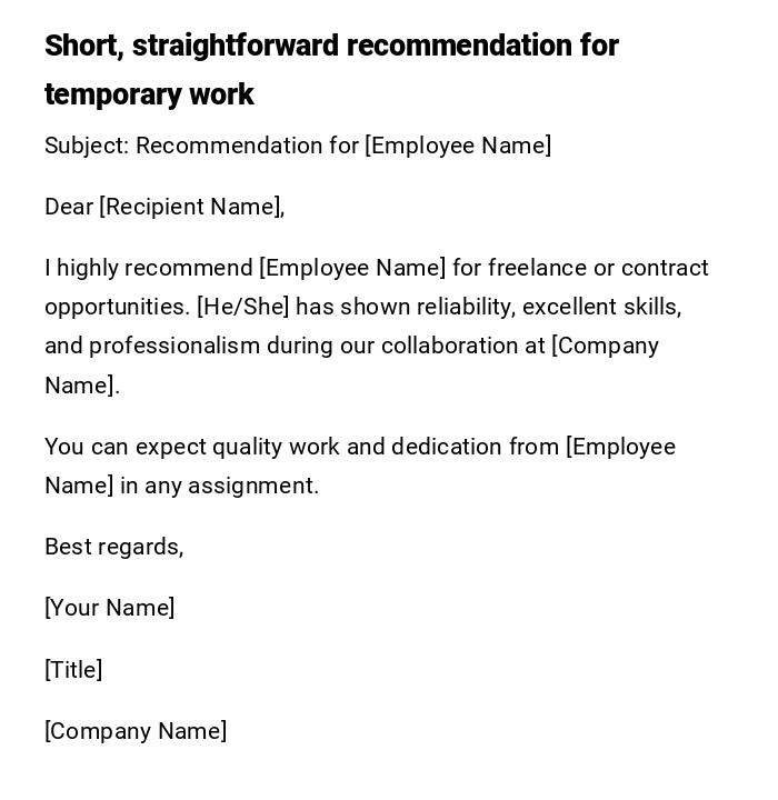 Short, straightforward recommendation for temporary work Short, straightforward recommendation for temporary work