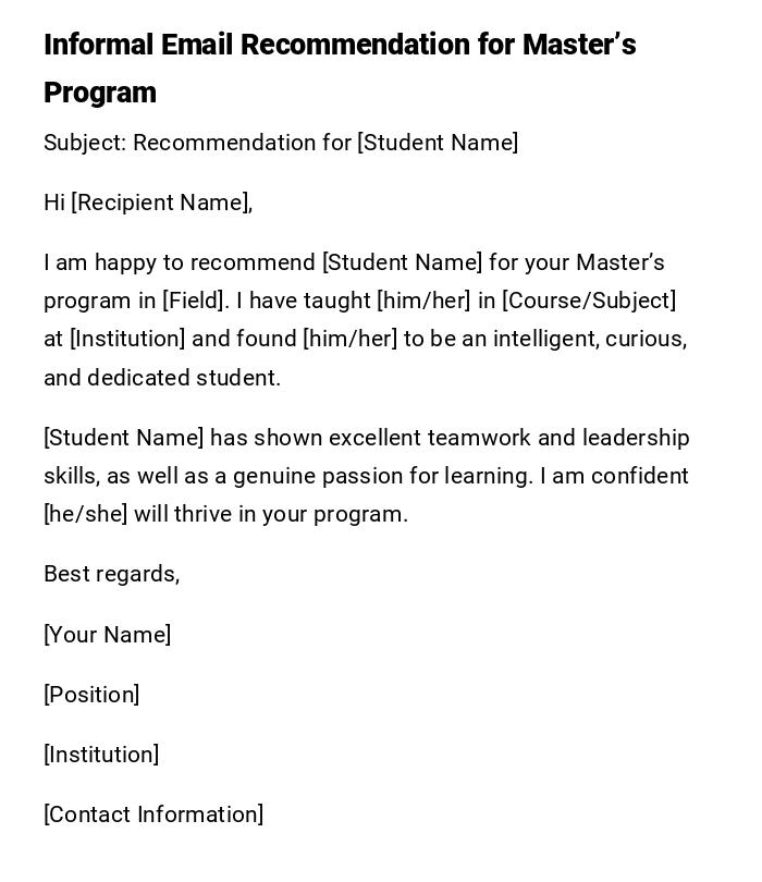 Informal Email Recommendation for Master’s Program Informal Email Recommendation for Master’s Program