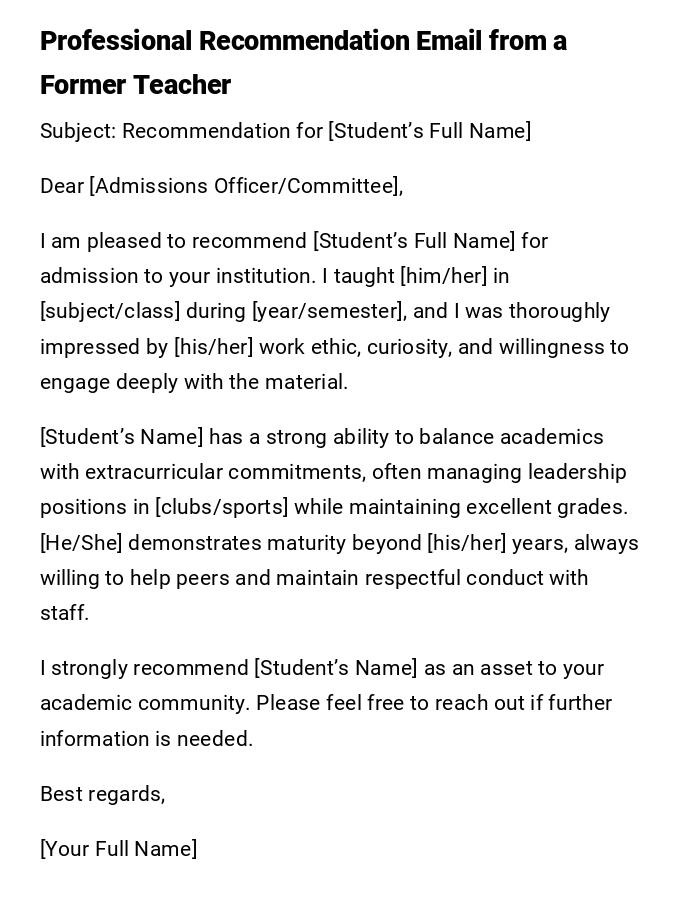 Professional Recommendation Email from a Former Teacher Professional Recommendation Email from a Former Teacher