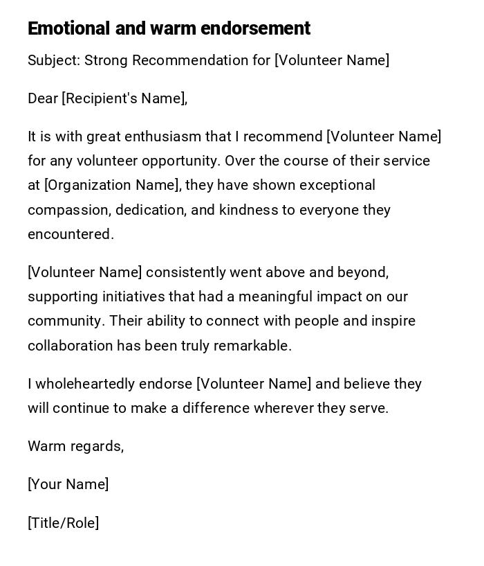 Emotional and warm endorsement Emotional and warm endorsement