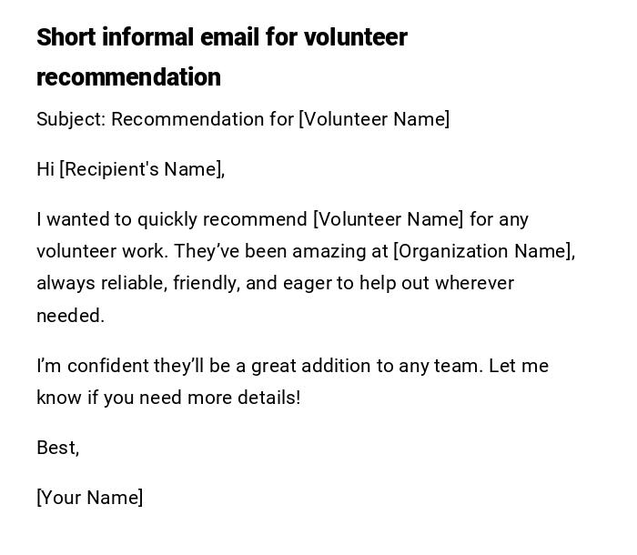 Short informal email for volunteer recommendation Short informal email for volunteer recommendation