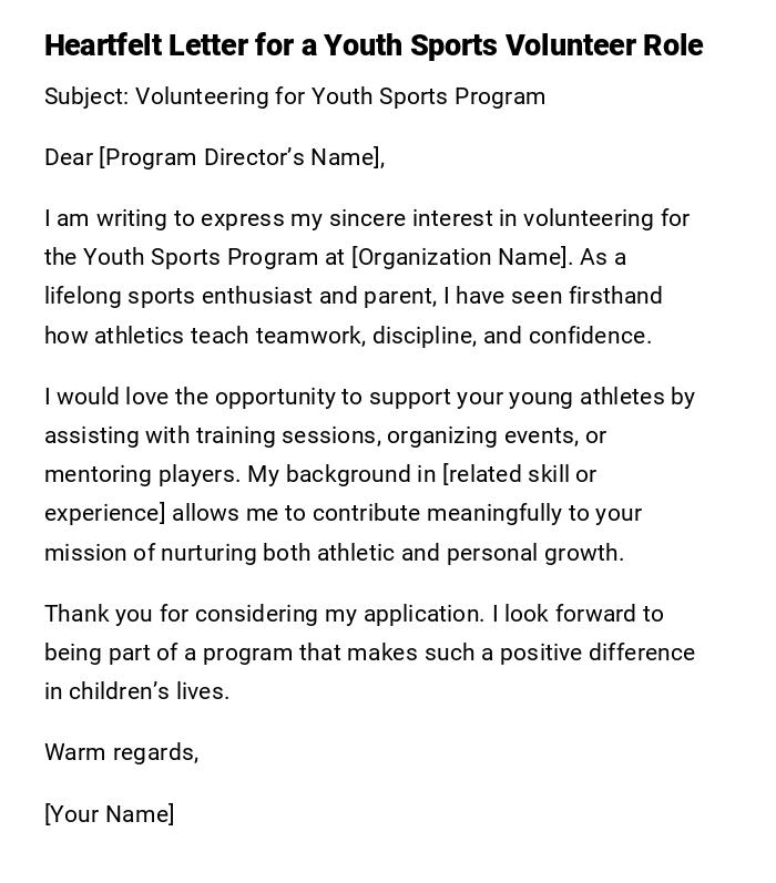 Heartfelt Letter for a Youth Sports Volunteer Role Heartfelt Letter for a Youth Sports Volunteer Role