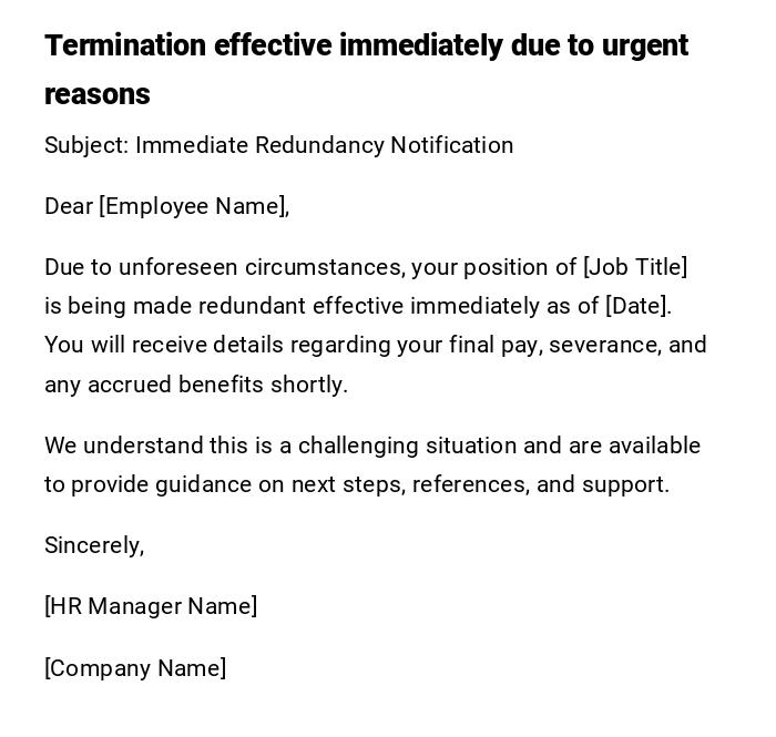 Termination effective immediately due to urgent reasons Termination effective immediately due to urgent reasons