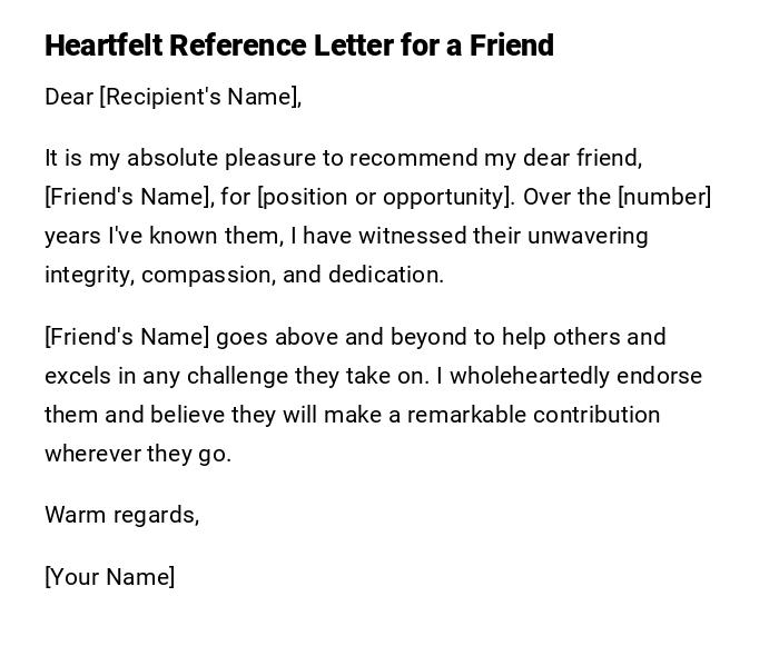 Heartfelt Reference Letter for a Friend Heartfelt Reference Letter for a Friend