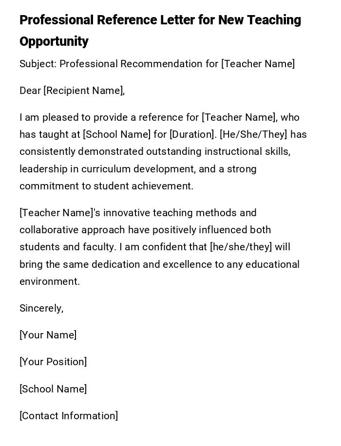 Professional Reference Letter for New Teaching Opportunity Professional Reference Letter for New Teaching Opportunity