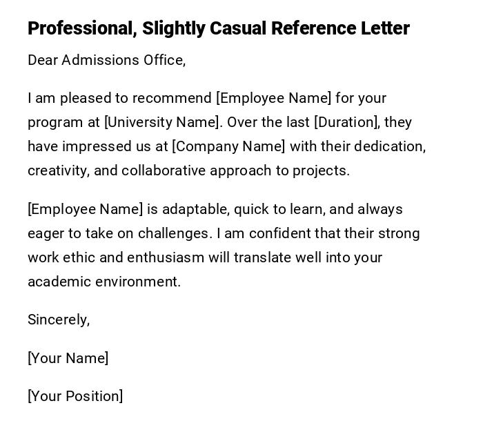 Professional, Slightly Casual Reference Letter Professional, Slightly Casual Reference Letter