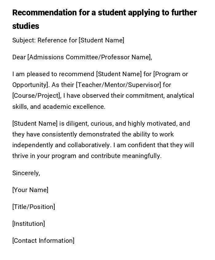 Recommendation for a student applying to further studies Recommendation for a student applying to further studies