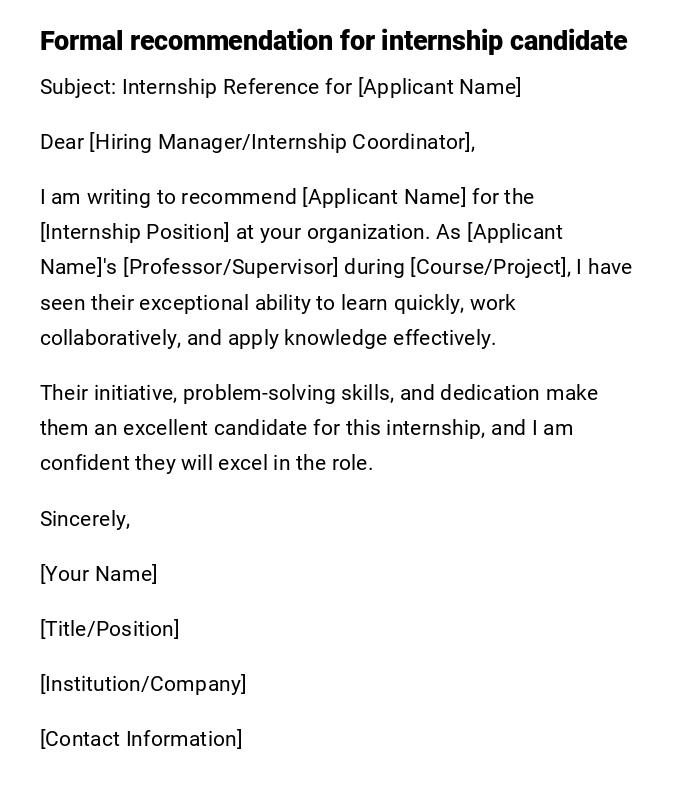 Formal recommendation for internship candidate Formal recommendation for internship candidate
