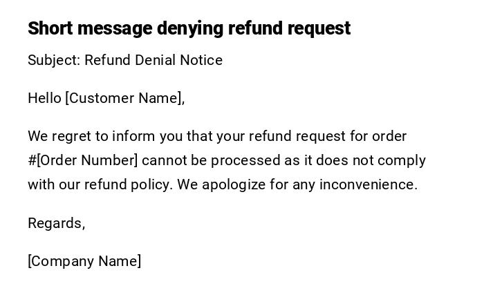 Short message denying refund request Short message denying refund request