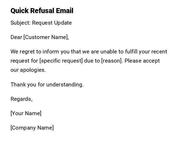 Quick Refusal Email Quick Refusal Email