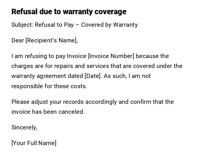 Refusal due to warranty coverage Refusal due to warranty coverage