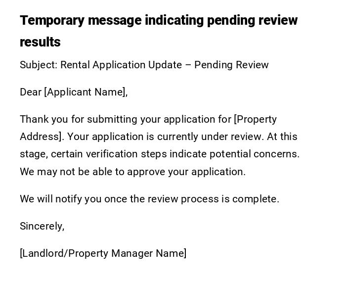 Temporary message indicating pending review results Temporary message indicating pending review results
