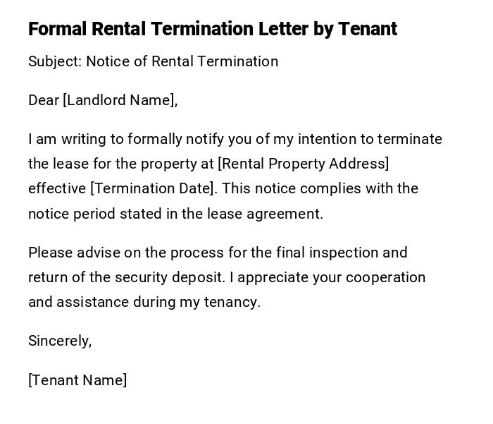 Formal Rental Termination Letter by Tenant Formal Rental Termination Letter by Tenant