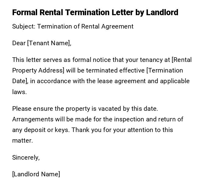 Formal Rental Termination Letter by Landlord Formal Rental Termination Letter by Landlord