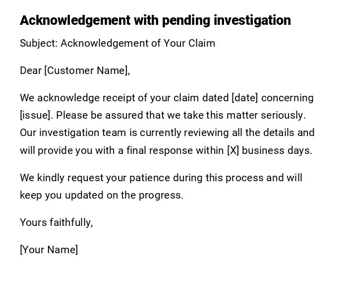 Acknowledgement with pending investigation
