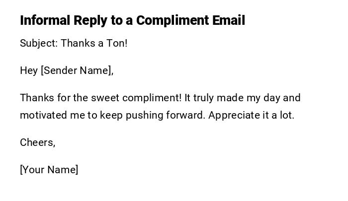 Informal Reply to a Compliment Email