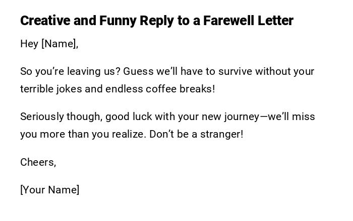 Creative and Funny Reply to a Farewell Letter