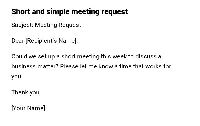 Short and simple meeting request Short and simple meeting request