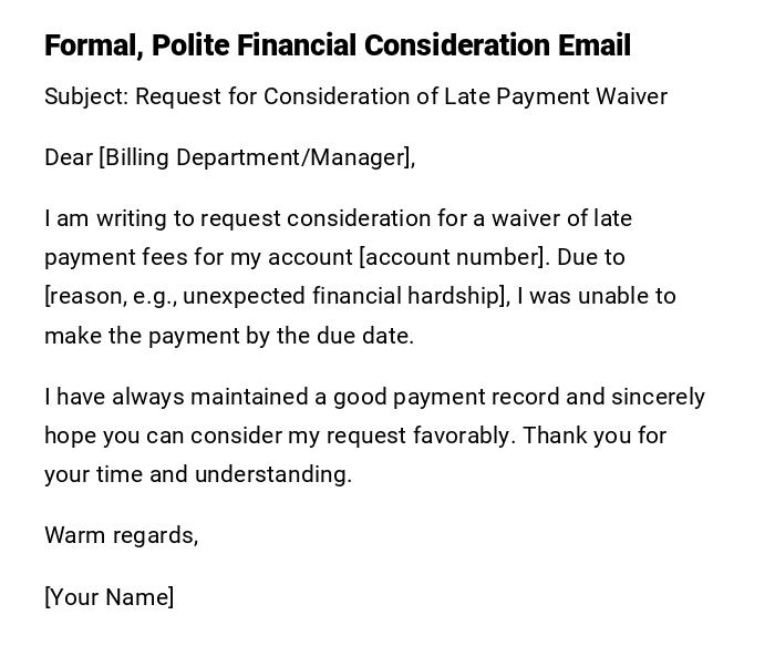 Formal, Polite Financial Consideration Email Formal, Polite Financial Consideration Email