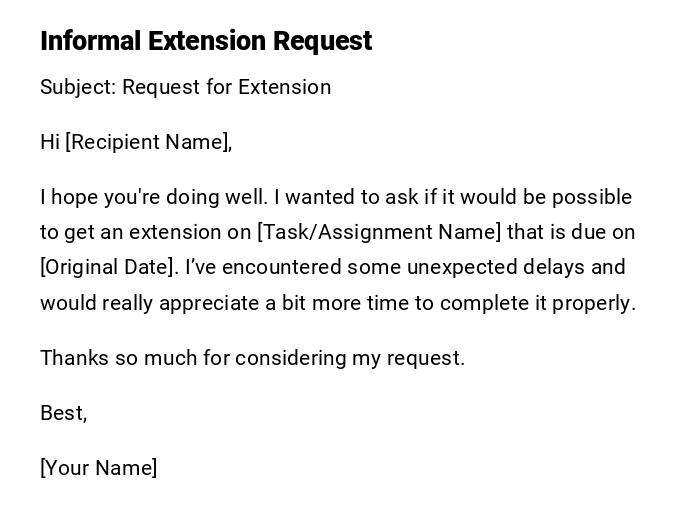 Informal Extension Request Informal Extension Request