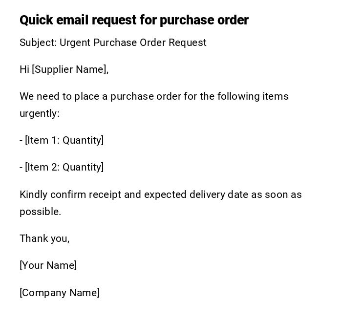 Quick email request for purchase order Quick email request for purchase order