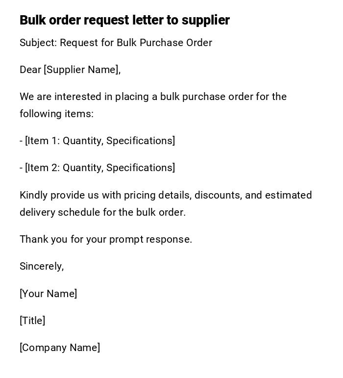 Bulk order request letter to supplier Bulk order request letter to supplier