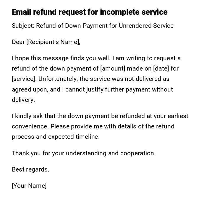 Email refund request for incomplete service Email refund request for incomplete service
