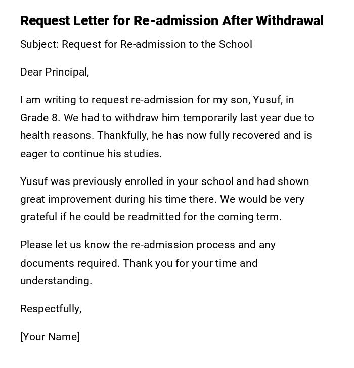 Request Letter for Re-admission After Withdrawal Request Letter for Re-admission After Withdrawal